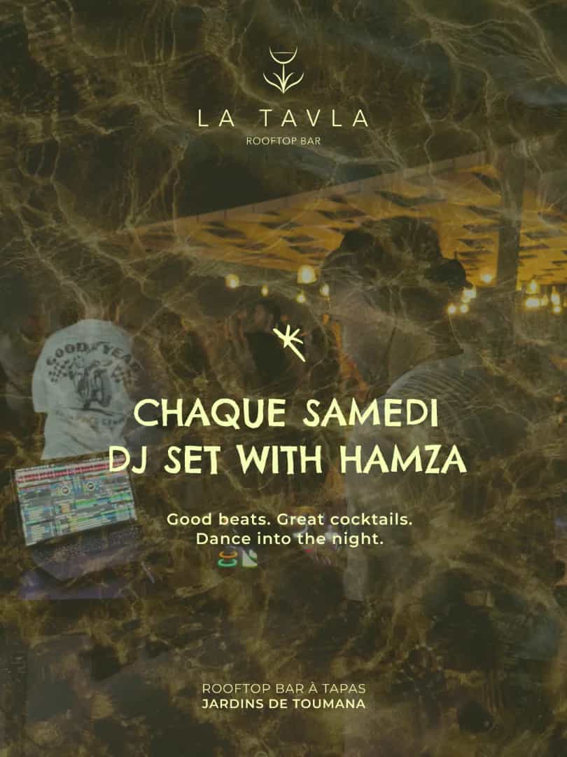 DJ Set avec Hamza chaque samedi au rooftop La Tavla